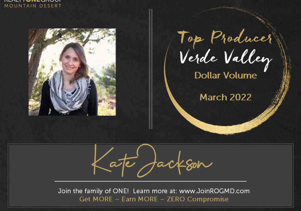 March 2022 Top Producers – Verde Valley