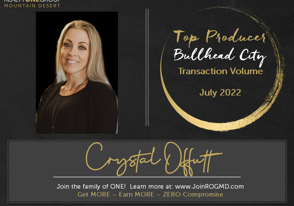 July 2022 Top Producers – Bullhead City